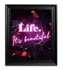 Life.. its Beautiful Weatherproof Wall Art