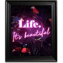Life.. its Beautiful Weatherproof Wall Art