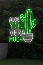 Aloe You Vera Much Neon Sign