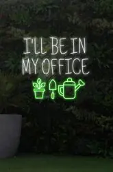I'll Be In My Office Neon Sign