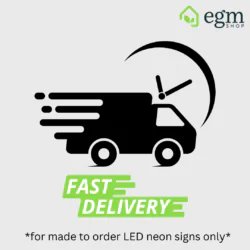 Fast delivery for made to order neons