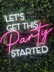Let's Get This Party Started LED Neon Sign