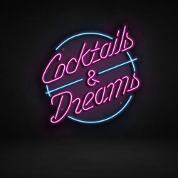 Cocktails & Dreams LED Neon Sign