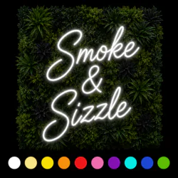 Smoke & Sizzle Neon Sign (colour options)